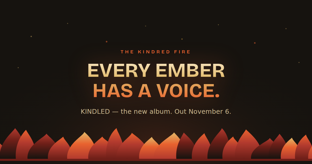 The Kindred Fire launch artwork reading Every Ember Has a Voice